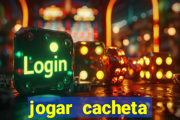 jogar cacheta online valendo dinheiro